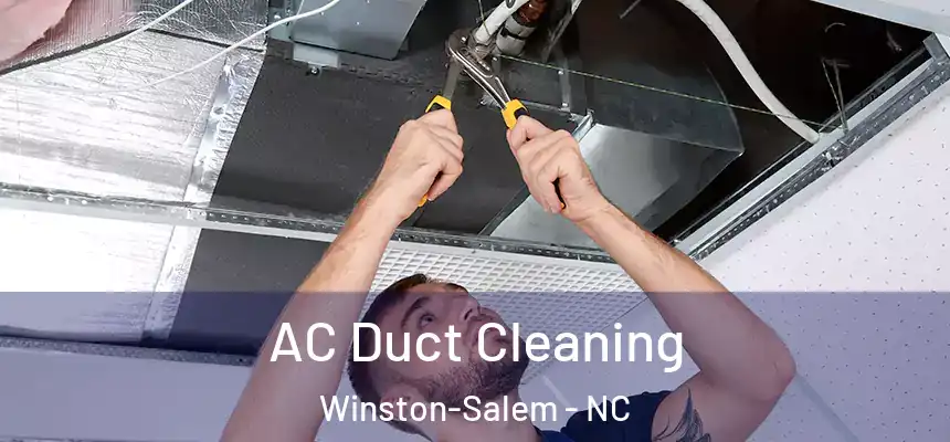 AC Duct Cleaning Winston-Salem - NC