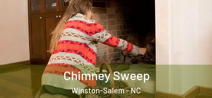 Chimney Sweep Winston-Salem - NC