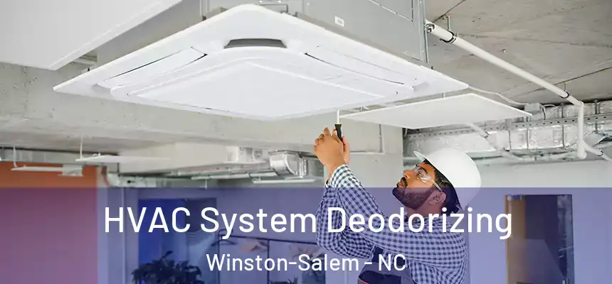 HVAC System Deodorizing Winston-Salem - NC