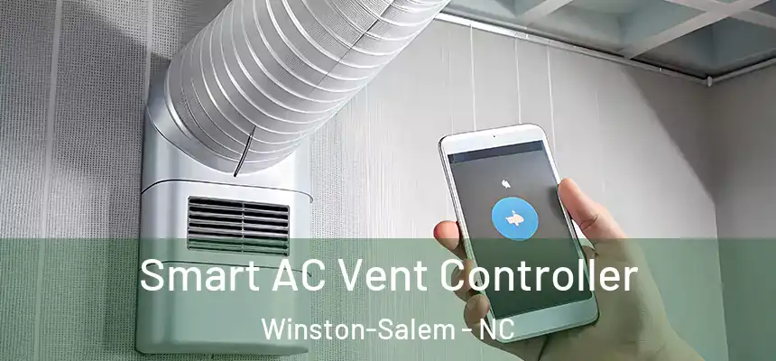Smart AC Vent Controller Winston-Salem - NC